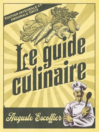 趣味・スポーツ・実用 LE GUIDE CULINAIRE A. ESCOFFIER Escoffier - Le Guide Culinaire: the First Complete Translation